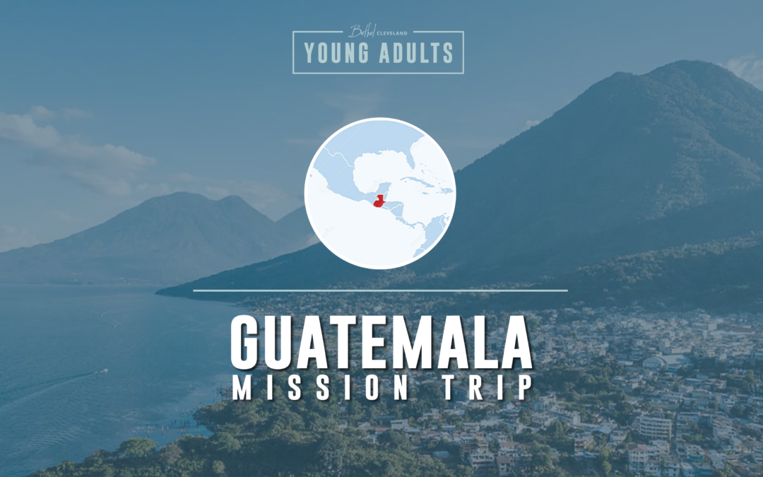 Guatemala Young Adults Mission
