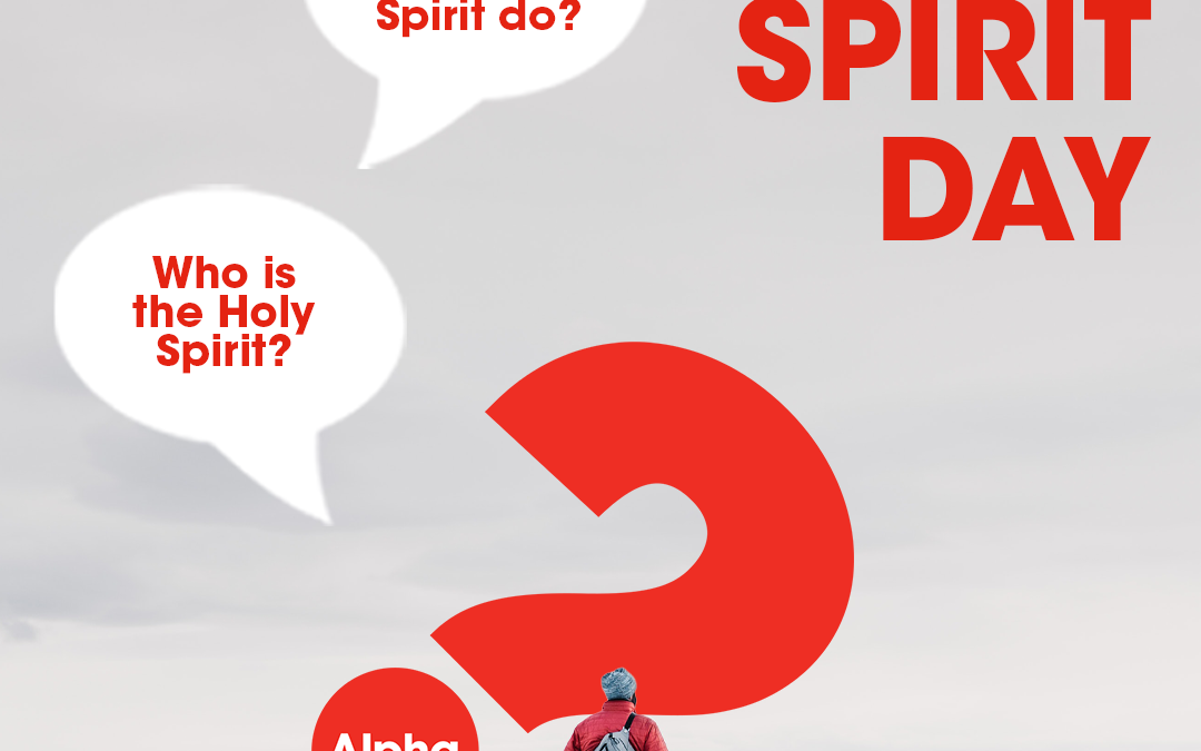 Alpha – Holy Spirit Day