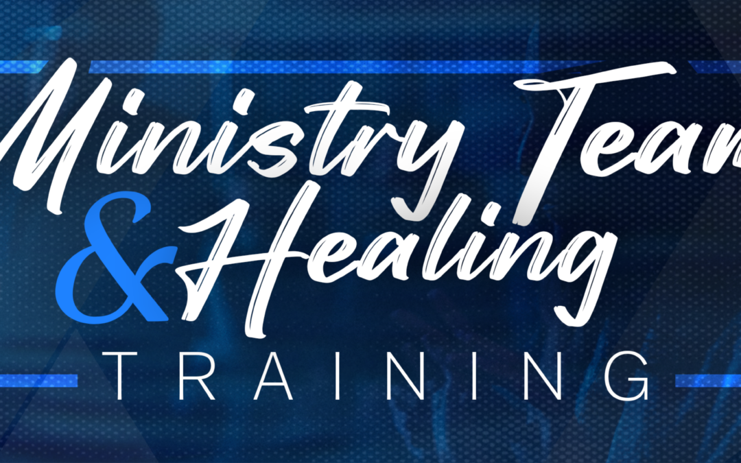 Ministry Team and Healing Training